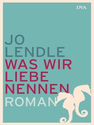 cover image of Was wir Liebe nennen
